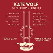 Kate Wolf 75Th Birthday Concert