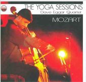 Yoga Sessions: Dave Eggar Quartet - Mozart