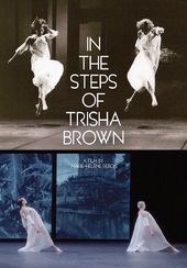 In the Steps of Trisha Brown