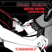 Doctor Doctor/Demolition Love