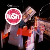 Ciao: Best of Lush