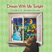 Dream With Me Tonight, Vol. 2: A Father's