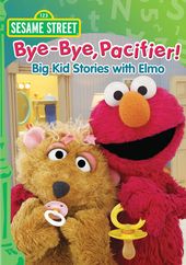 Sesame Street: Bye-Bye Pacifier! Big Kid Stories