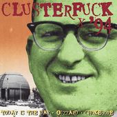 Clusterfuck '94 (2-CD)