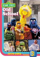 Sesame Street: Old School, Volume 3 - 1979-1984