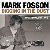 Digging In The Dust (Home Recordings 1976)