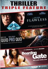 Flawless / Quid Pro Quo / Boarding Gate