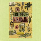 Cuadernos de la Habana (Notebooks of Havana)