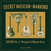 The Secret Museum of Mankind: Guitars Volume 1:
