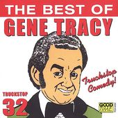The Truckstop Comedy: The Best of Gene Tracy