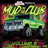 Mud in the Club, Vol. 2
