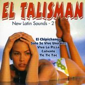 New Latin Sounds El Talisman Vol 2