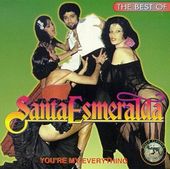 You're My Everything: The Best of Santa Esmeralda