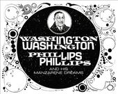 Washington Phillips & His Manzarene Dreams (CD +