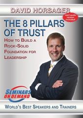 The 8 Pillars of Trust: How to Build a Rock Solid