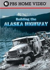 American Experience: Building the Alaska Highway