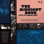 The Midnight Hour: Live at Linear Labs