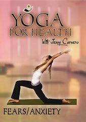 Yoga for Health: Fears/Anxiety
