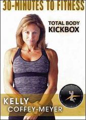 Kelly Coffey-Meyer: 30 Minutes to Fitness - Total