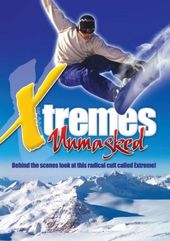 Xtremes Unmasked
