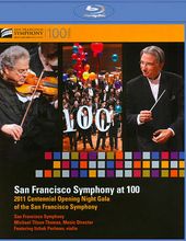 San Francisco Symphony at 100: 2011 Centennial