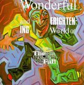 The Wonderful & Frightening World of the Fall