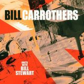 Bill Carrothers-Duets With Bill Stewart