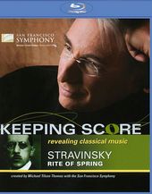Keeping Score: Igor Stravinsky's The Rite of