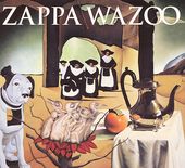 Frank Zappa: Wazoo (Live) (2-CD)