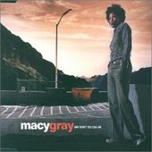 Macy Gray: Why Didn't You Call Me