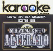 Karaoke: Canta Como el Movimiento Alterado