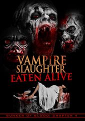 Bunker of Blood Chapter 4: Vampire Slaughter -