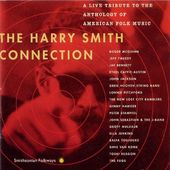 The Harry Smith Connection: A Live Tribute to the