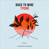Back to Mine: Tycho [LP] (2-CD)
