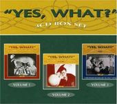 Yes, What? Vol 1