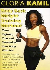 Gloria Kamil - Body Basic Weight Training Workout