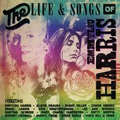 The Life & Songs of Emmylou Harris: An All-Star