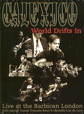Calexico: World Drifts In - Live at the Barbican