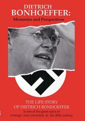 WWII - Dietrich Bonhoeffer: Memories and
