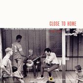 Close to Home: Old Time Music From Mike Seeger's