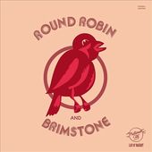 Round Robin and Brimstone