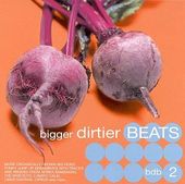 Bigger Dirtier Beats, Volume 2