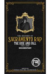 The History of Sacramento Rap: The Rise and Fall