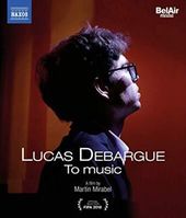 Lucas Debargue - To Music (Blu-ray)