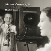 Rachel Grimes: Marion Count 1938
