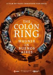 The Colon Ring: Wagner in Buenos Aires