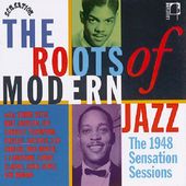 The Roots of Modern Jazz: The 1948 Sensation