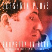 Gershwin Plays Rhapsody in Blue [Shout Factory]