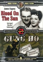 Blood on the Sun / Gung Ho