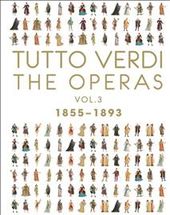 Tutto Verdi: The Operas, Volume 3 - 1855-1893